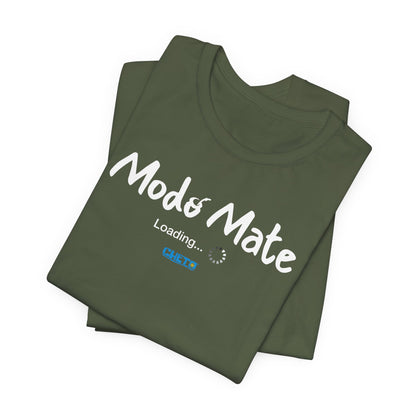 Modo Mate: Loading - Unisex Jersey Tee