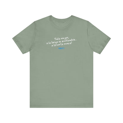 Toda mujer... Unisex Jersey Tee