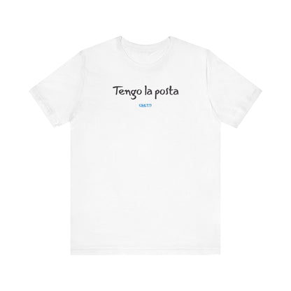 Tengo la posta - Unisex Jersey Tee