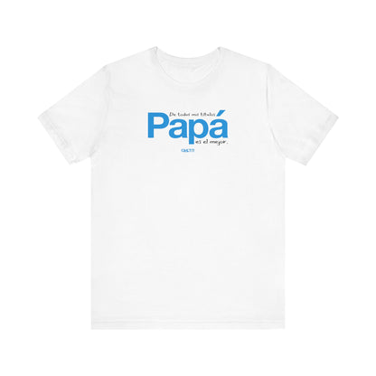 De todos mis títulos, Papá, es el mejor. - Unisex Jersey Tee