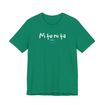 Ni fu ni fa - Unisex Jersey Tee