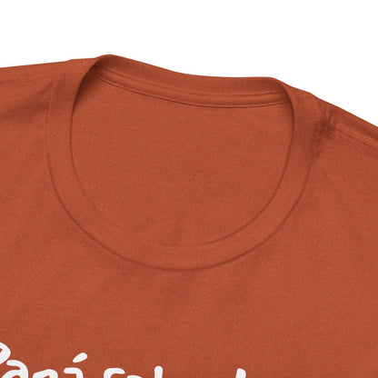 Papá sabe todo - Unisex Jersey Tee