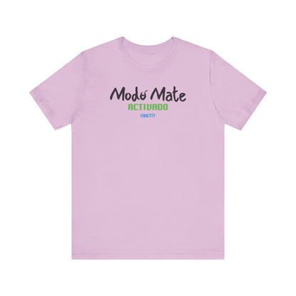 Modo mate: Activado - Unisex Jersey Tee