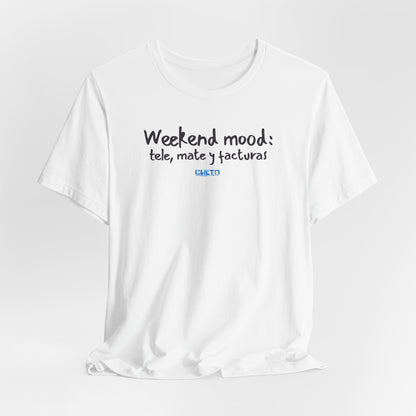 Weekend mood - Unisex Jersey Tee