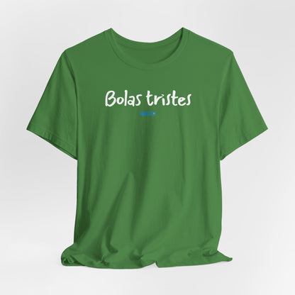 Bolas tristes - Unisex Jersey Tee