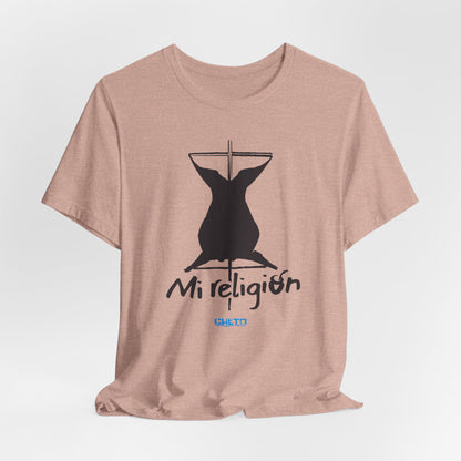 Mi religión - Unisex Jersey Tee
