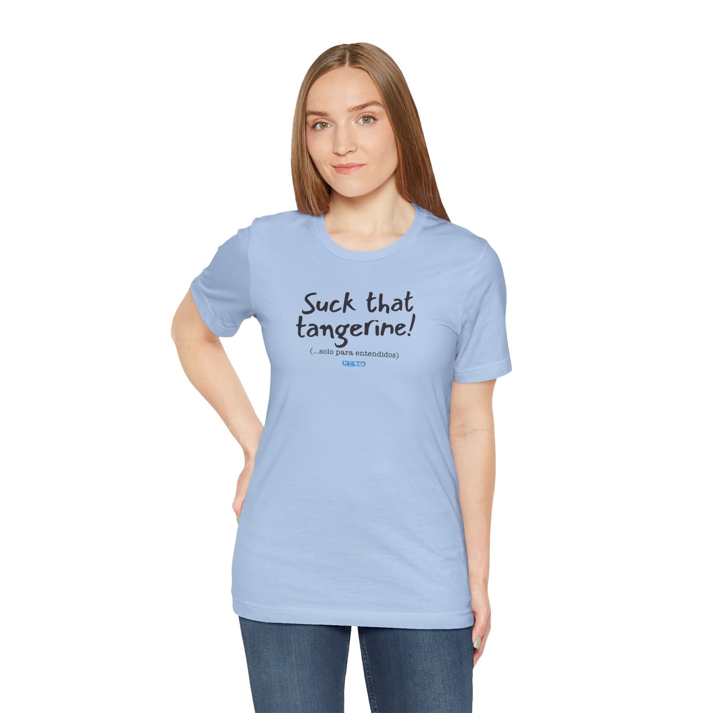 Suck that tangerine - Unisex Jersey Tee