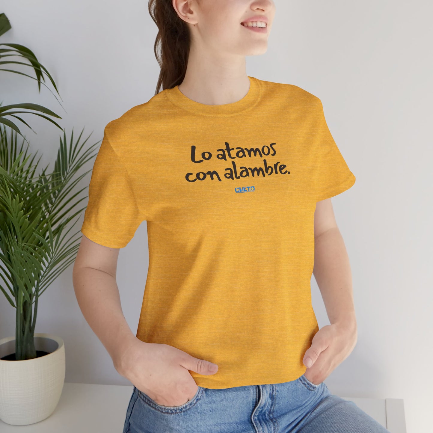Lo atamos con alambre - Unisex Jersey Tee