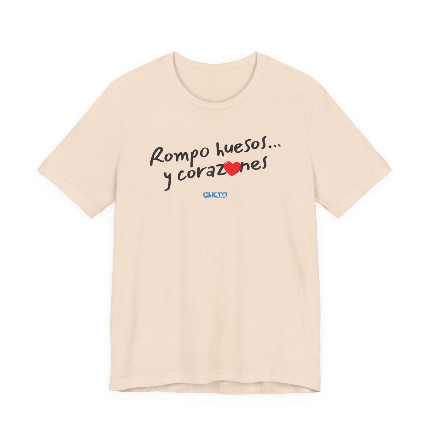 Rompo huesos... - Unisex Jersey Tee
