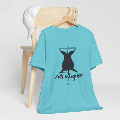 Mi religión - Unisex Jersey Tee