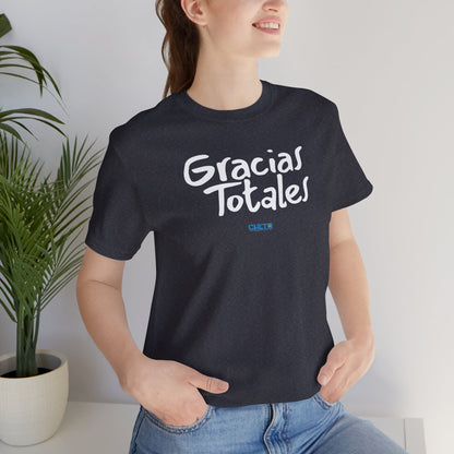 Gracias Totales - Unisex Jersey Tee