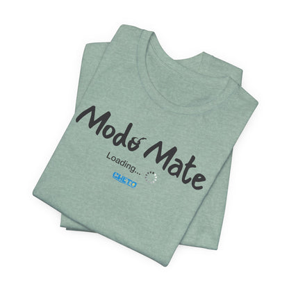 Modo Mate: Loading - Unisex Jersey Tee