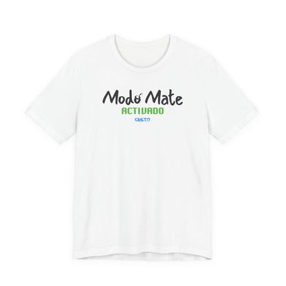 Modo mate: Activado - Unisex Jersey Tee