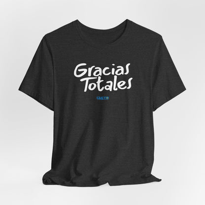 Gracias Totales - Unisex Jersey Tee