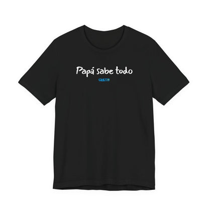Papá sabe todo - Unisex Jersey Tee