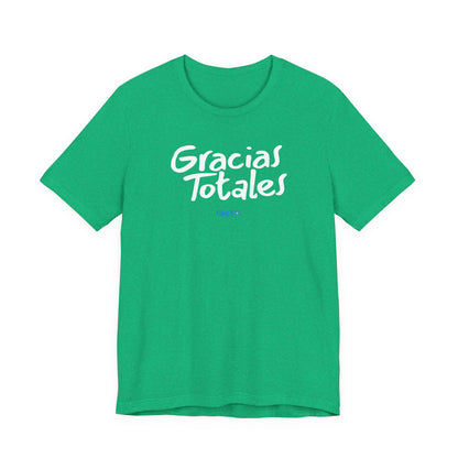 Gracias Totales - Unisex Jersey Tee