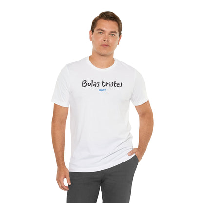 Bolas tristes - Unisex Jersey Tee