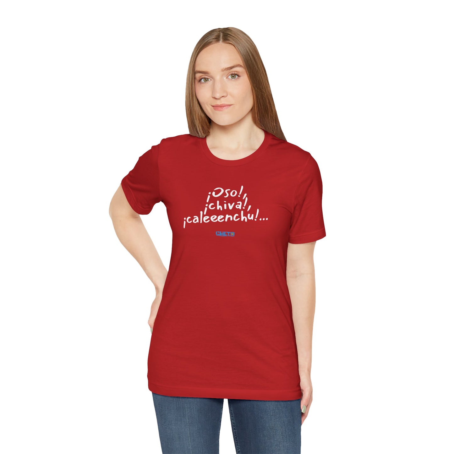 ¡Oso!, ¡chiva!, ¡caleeenchu! - Unisex Jersey Tee