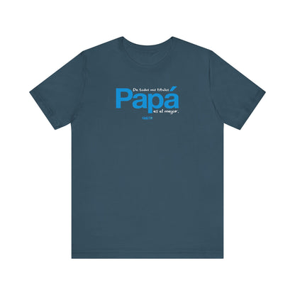 De todos mis títulos, Papá, es el mejor. - Unisex Jersey Tee