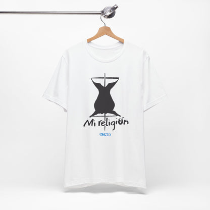 Mi religión - Unisex Jersey Tee