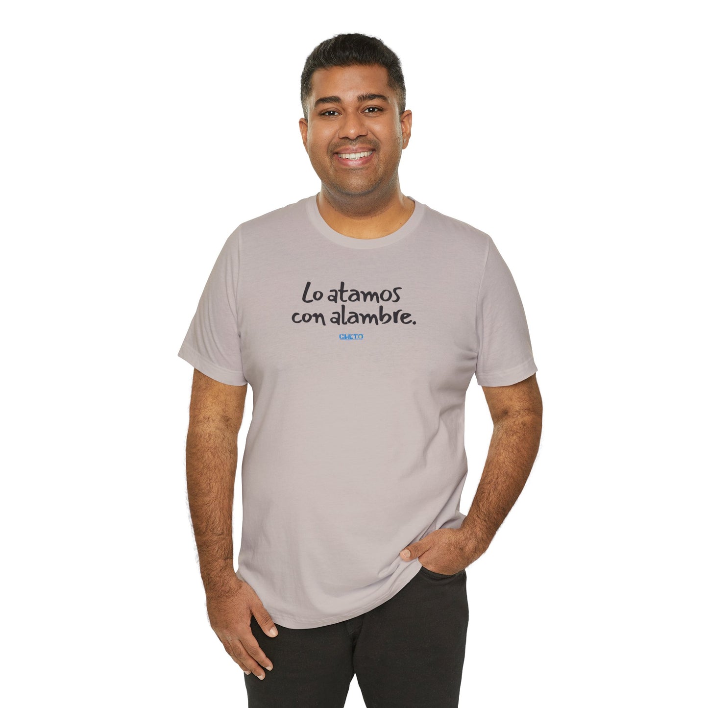 Lo atamos con alambre - Unisex Jersey Tee