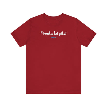Ponete las pilas - Unisex Jersey Tee