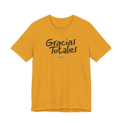 Gracias Totales - Unisex Jersey Tee