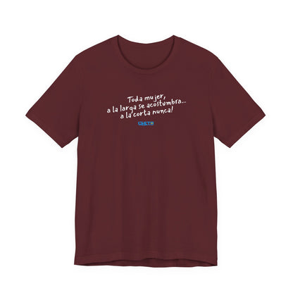 Toda mujer... Unisex Jersey Tee