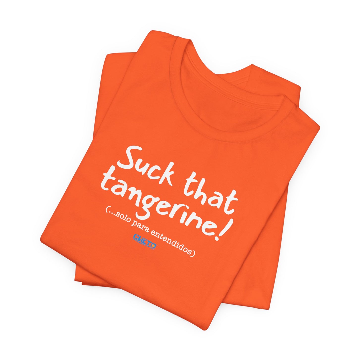 Suck that tangerine - Unisex Jersey Tee