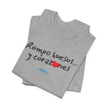 Rompo huesos... - Unisex Jersey Tee