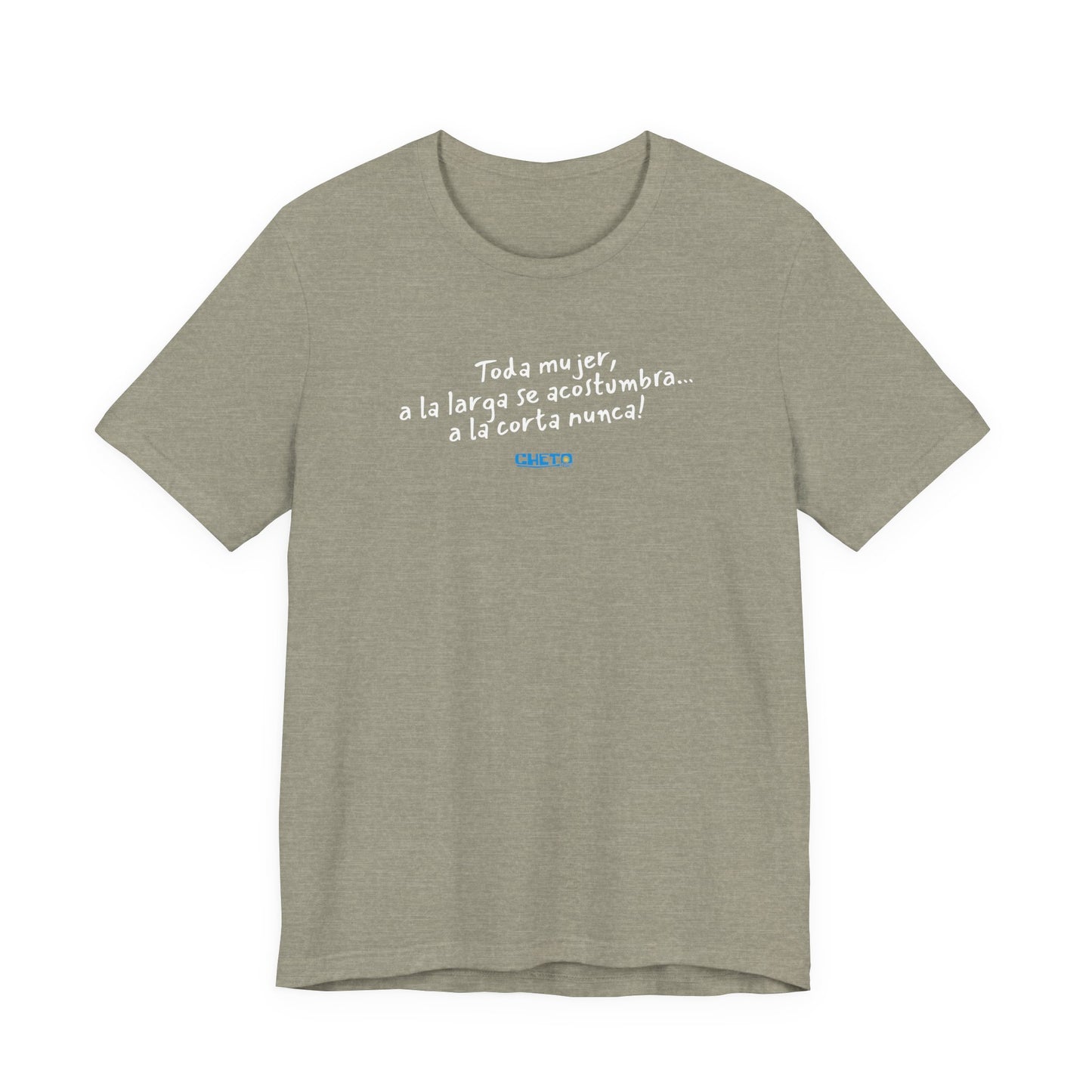 Toda mujer... Unisex Jersey Tee