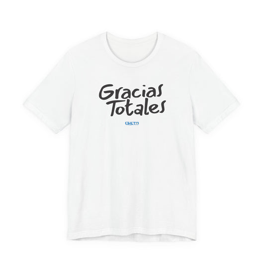 Gracias Totales - Unisex Jersey Tee