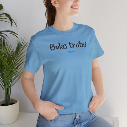 Bolas tristes - Unisex Jersey Tee