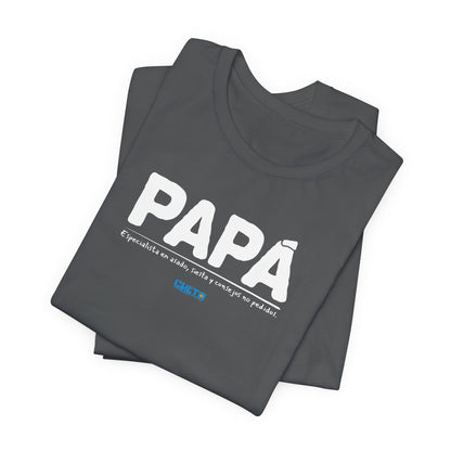 Papá: Especialista en asado, siesta y consejos no pedidos - Unisex Jersey Tee
