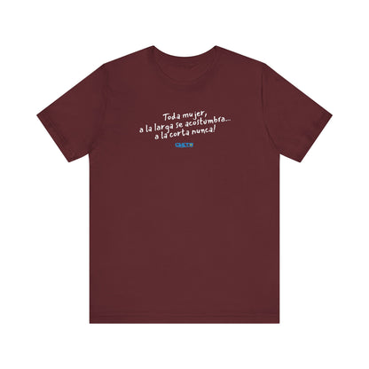 Toda mujer... Unisex Jersey Tee