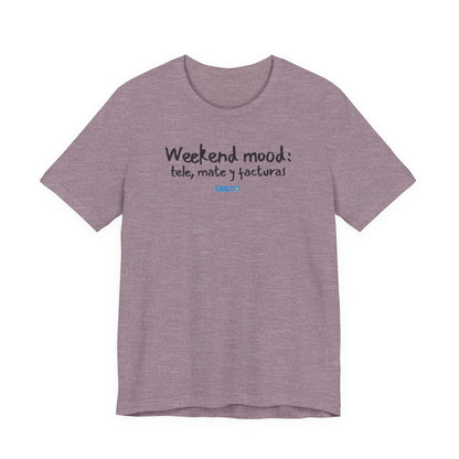 Weekend mood - Unisex Jersey Tee