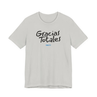 Gracias Totales - Unisex Jersey Tee