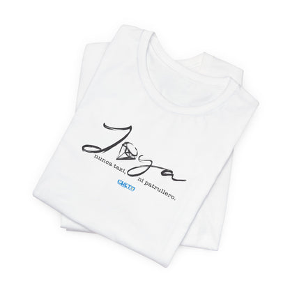 Joya, nunca taxi, ni patrullero Unisex Jersey Tee