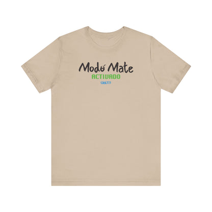Modo mate: Activado - Unisex Jersey Tee