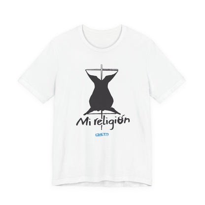 Mi religión - Unisex Jersey Tee