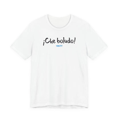 * ¡Che boludo! (con código QR en espalda/with QR code on back) - Unisex Jersey Tee