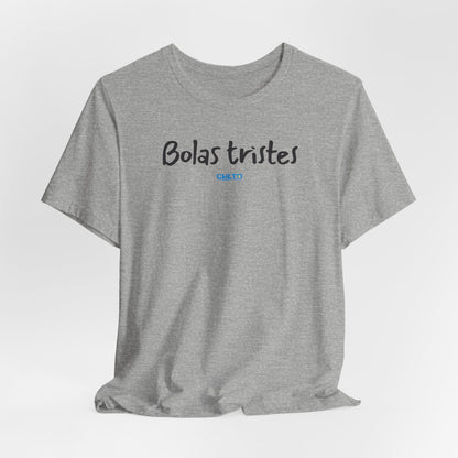 Bolas tristes - Unisex Jersey Tee