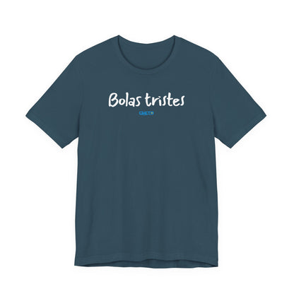 Bolas tristes - Unisex Jersey Tee