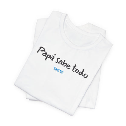 Papá sabe todo - Unisex Jersey Tee