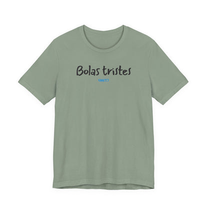 Bolas tristes - Unisex Jersey Tee