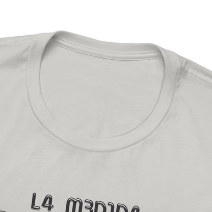 La medida de la inteligencia... - Unisex Jersey Tee