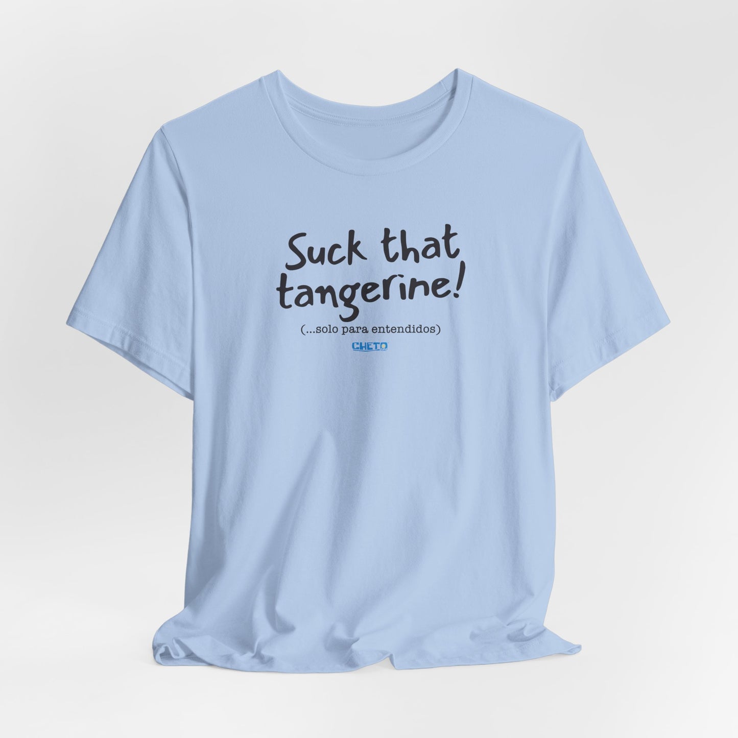 Suck that tangerine - Unisex Jersey Tee