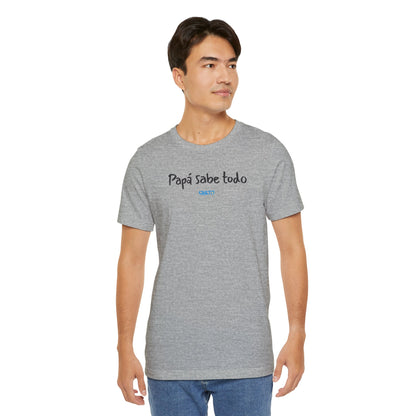 Papá sabe todo - Unisex Jersey Tee