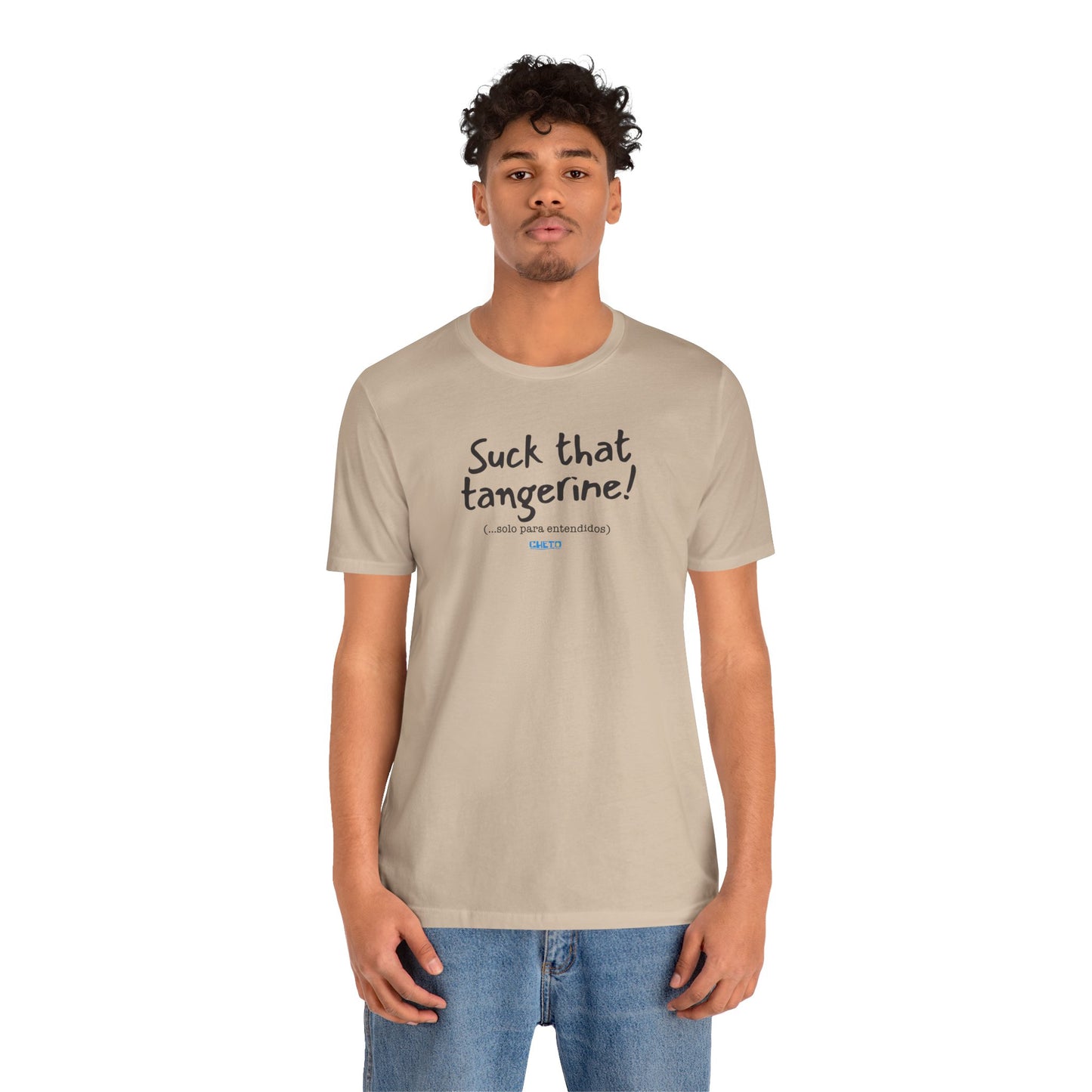 Suck that tangerine - Unisex Jersey Tee