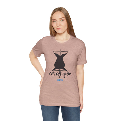 Mi religión - Unisex Jersey Tee